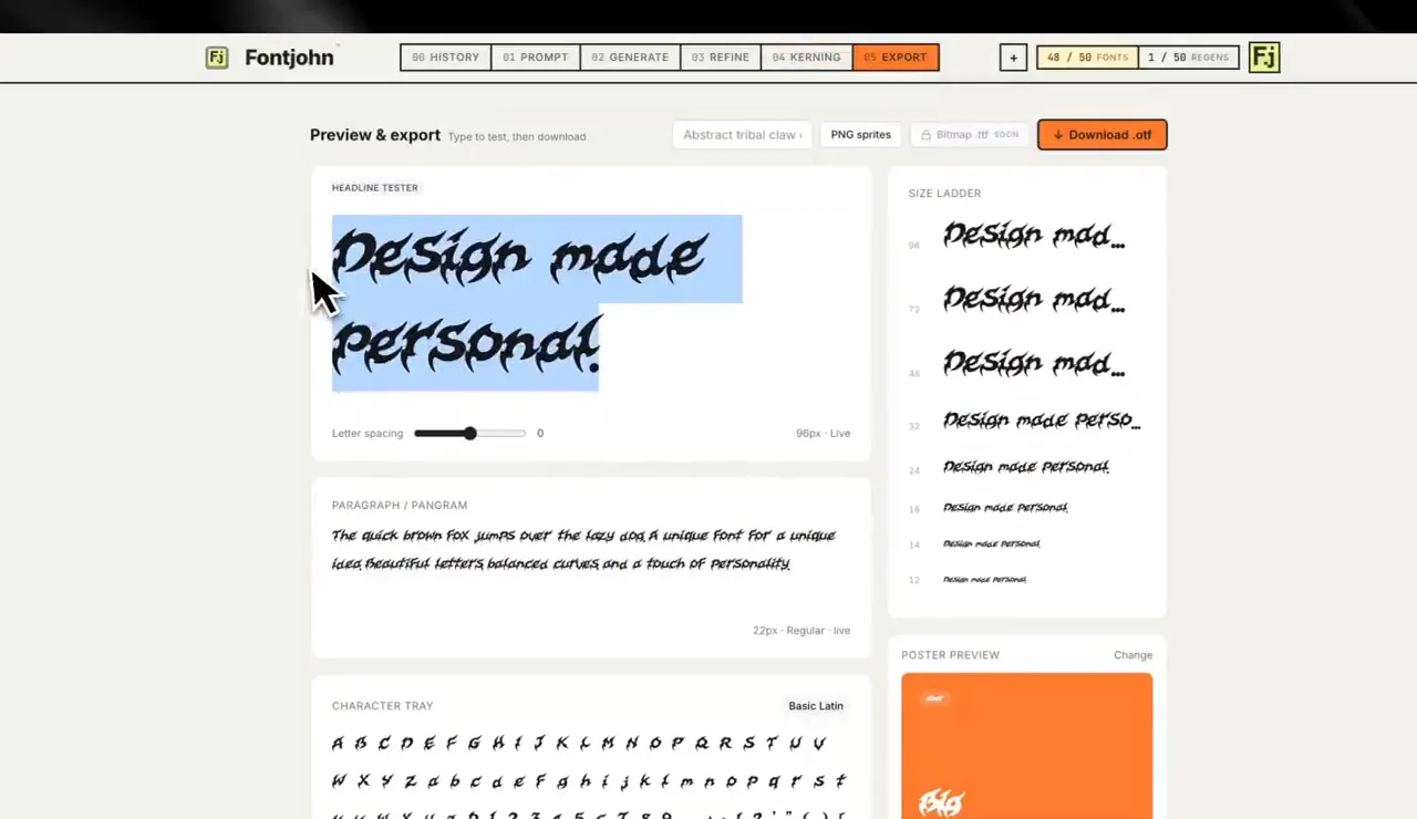 Fontjohn’s Export step: “Design made personal” set large in the new tribal font, with a letter spacing slider, a size ladder, a paragraph tester, a character tray and an orange poster preview